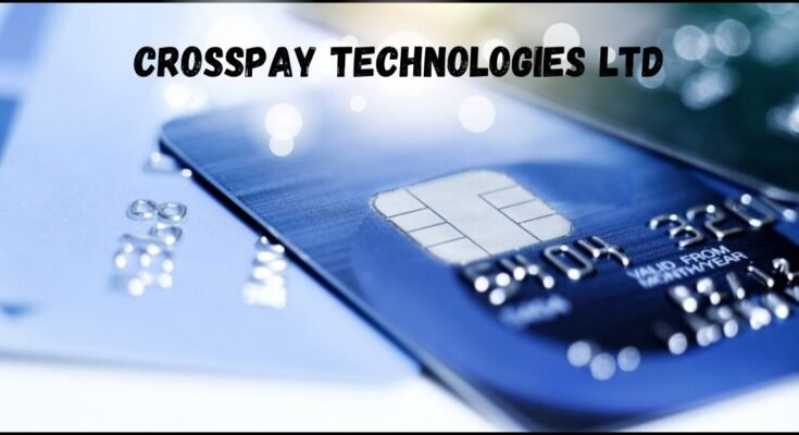 Crosspay Technologies Ltd