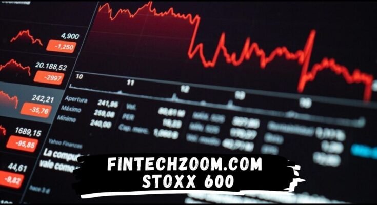 fintechzoom.com stoxx 600